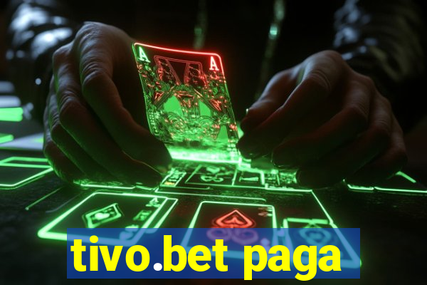 tivo.bet paga