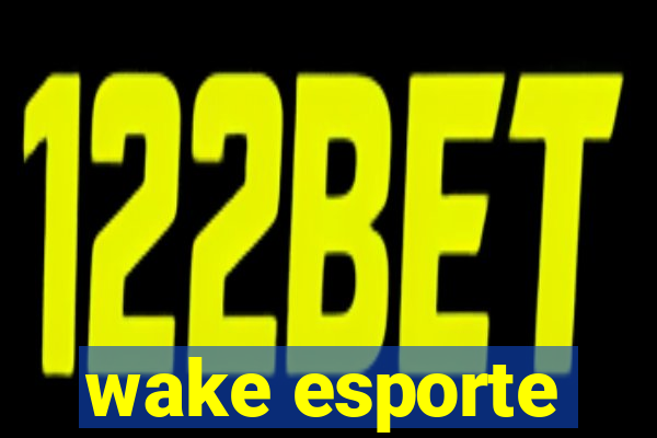 wake esporte