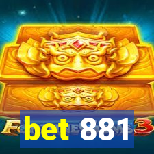 bet 881