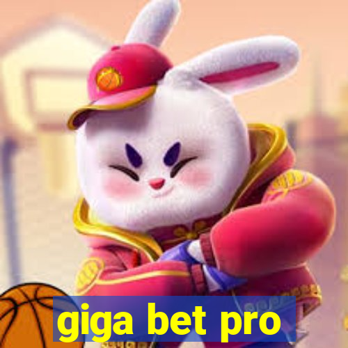 giga bet pro