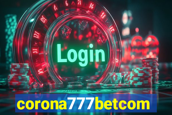 corona777betcom