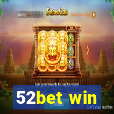 52bet win