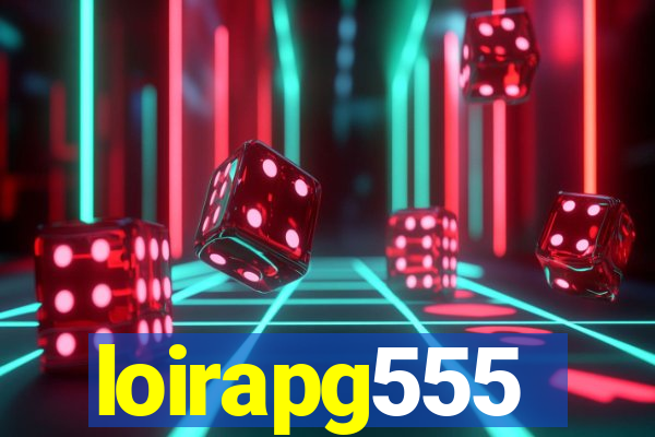 loirapg555