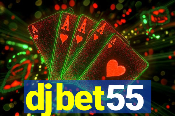 djbet55