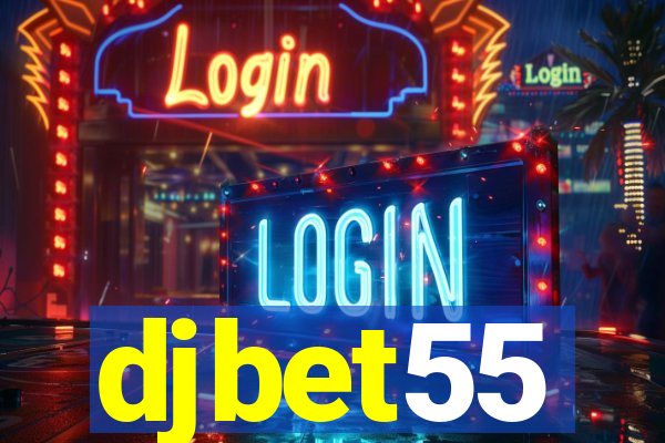 djbet55