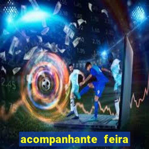 acompanhante feira de santana