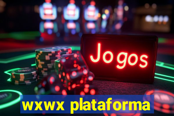 wxwx plataforma