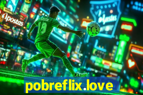 pobreflix.love