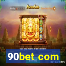 90bet com