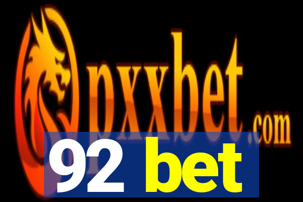 92 bet