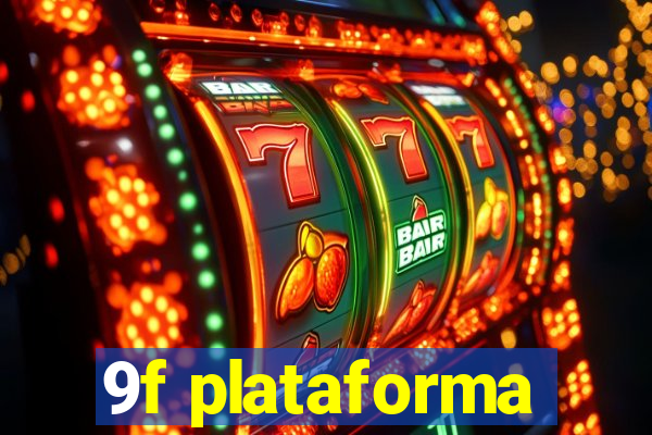 9f plataforma
