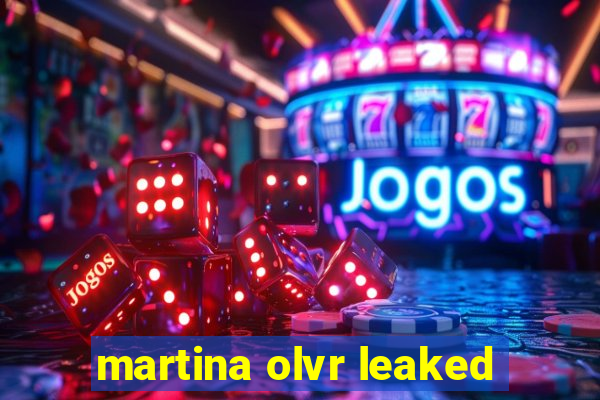 martina olvr leaked