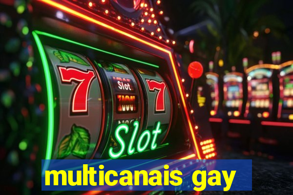 multicanais gay