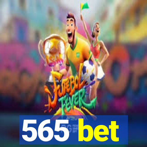 565 bet