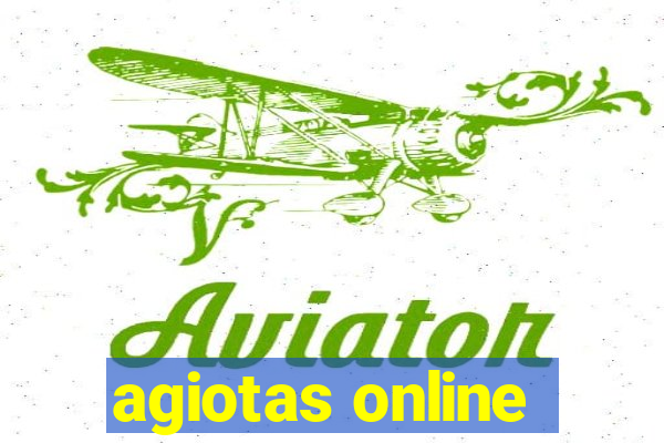 agiotas online