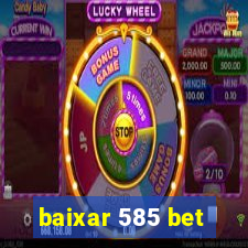 baixar 585 bet