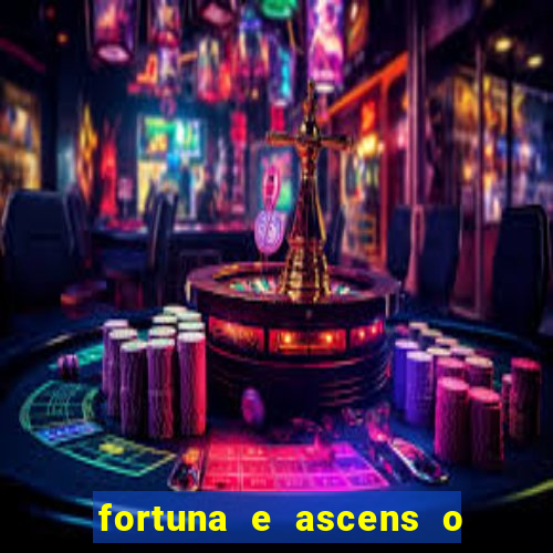 fortuna e ascens o livro pdf grátis