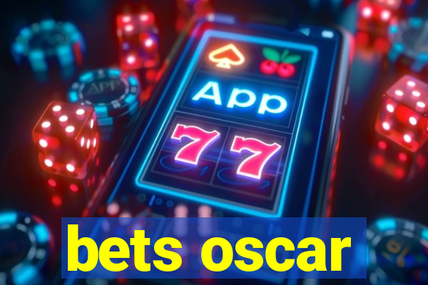 bets oscar