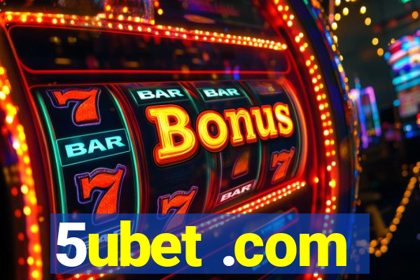 5ubet .com