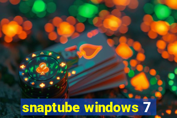 snaptube windows 7