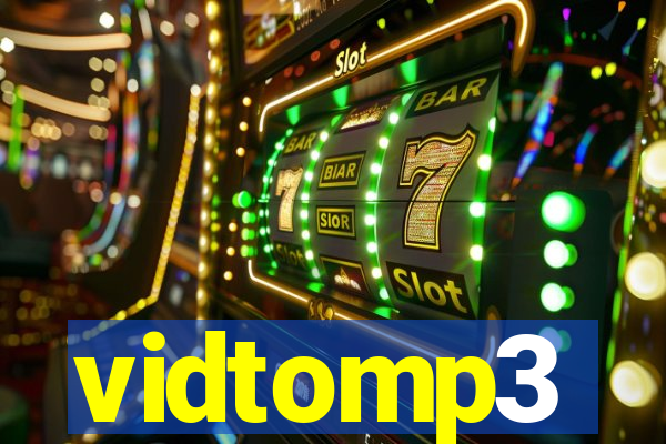 vidtomp3