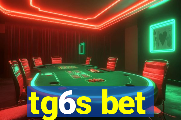 tg6s bet