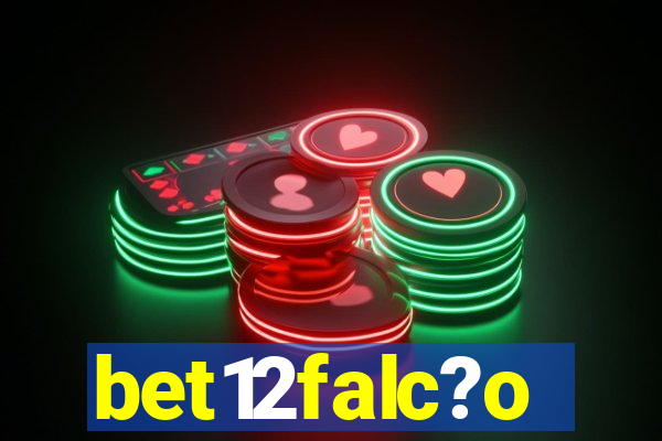 bet12falc?o