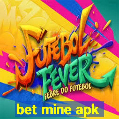 bet mine apk