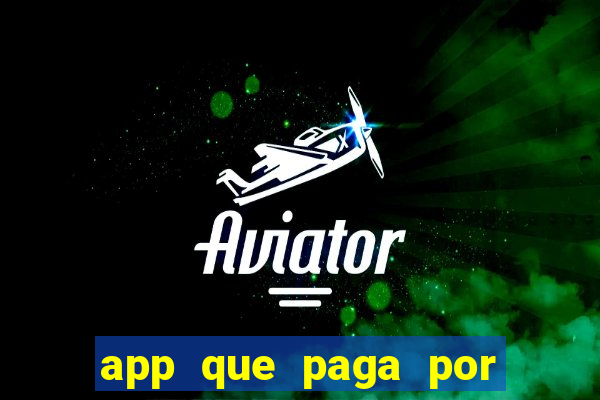 app que paga por cadastro na hora via pix jogo