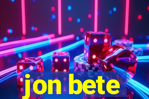 jon bete