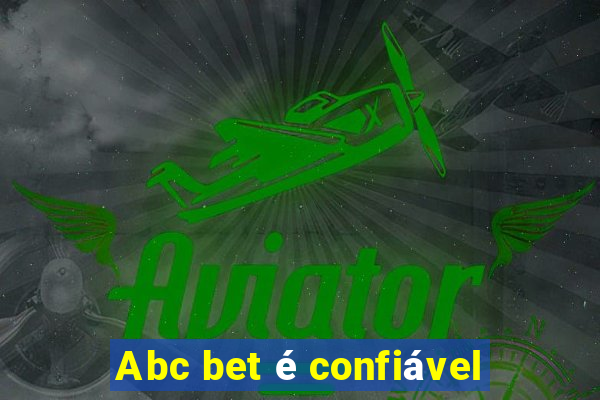 Abc bet é confiável