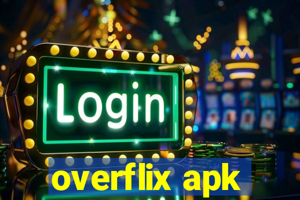 overflix apk