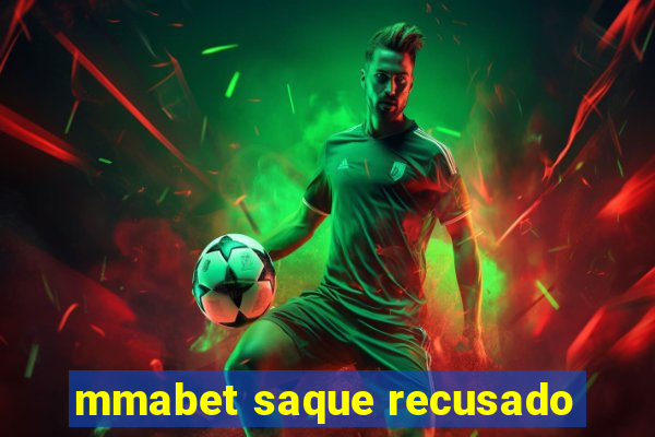 mmabet saque recusado