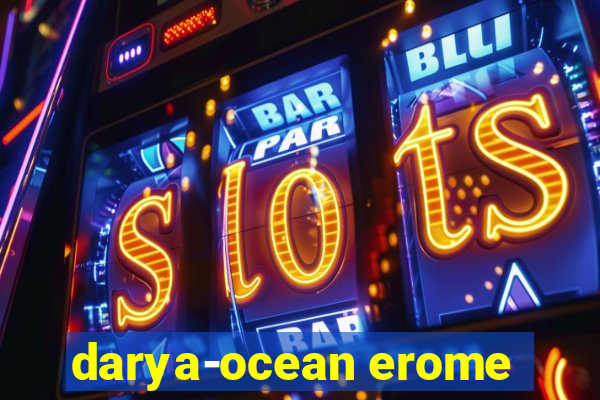 darya-ocean erome