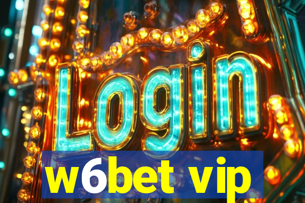 w6bet vip