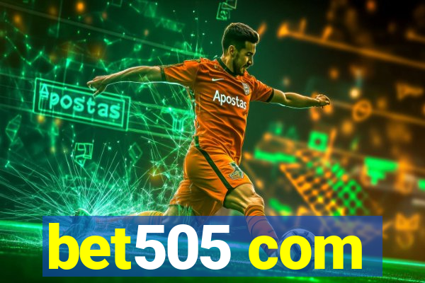 bet505 com