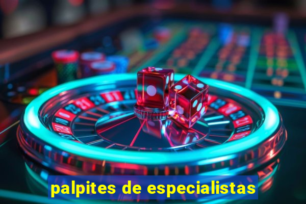 palpites de especialistas