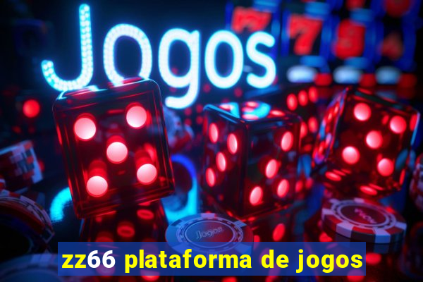 zz66 plataforma de jogos