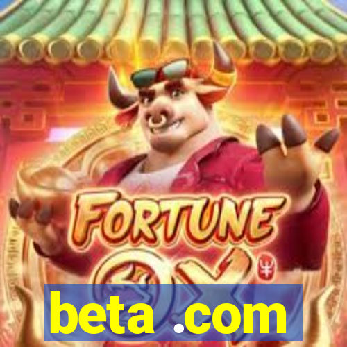 beta .com