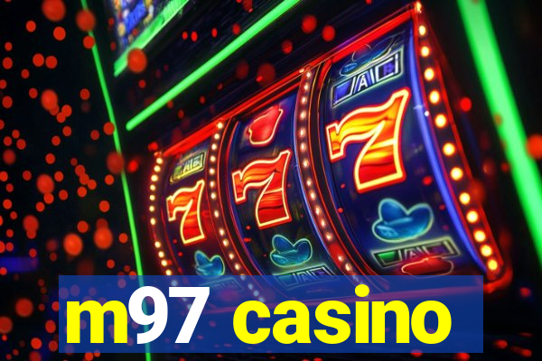 m97 casino