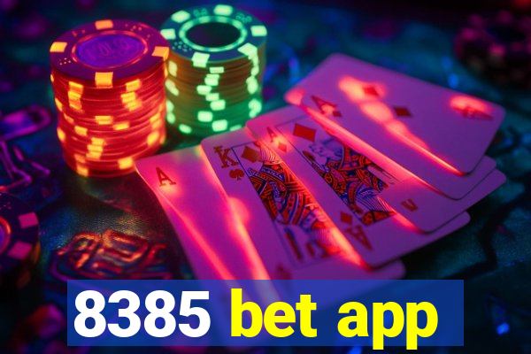 8385 bet app