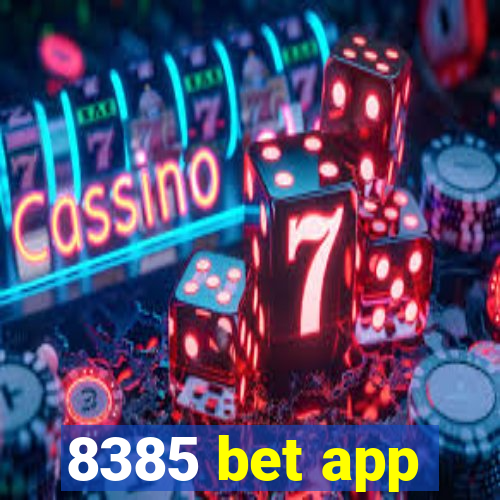 8385 bet app