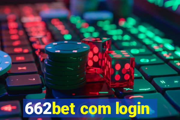 662bet com login