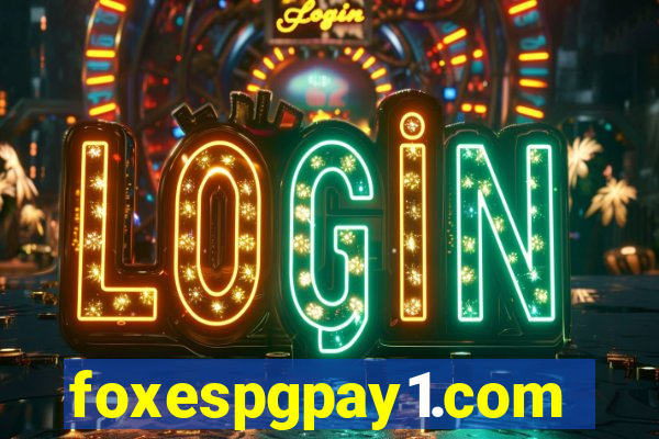 foxespgpay1.com