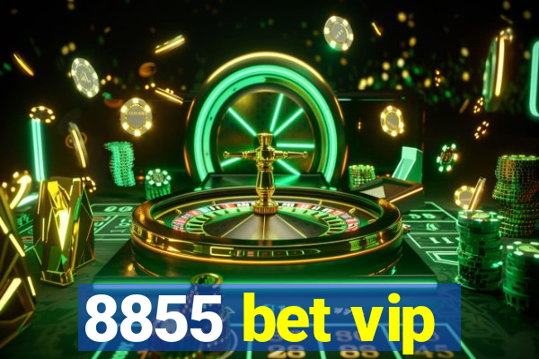 8855 bet vip