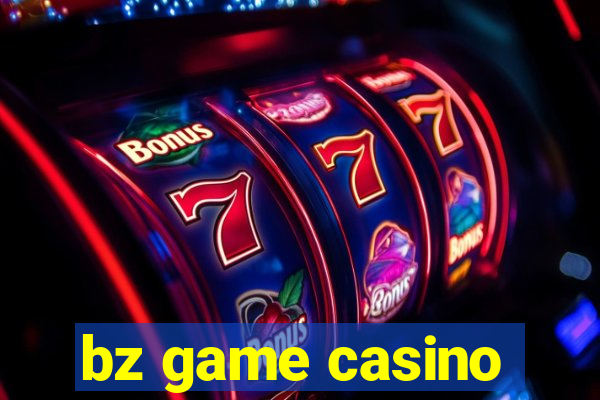 bz game casino