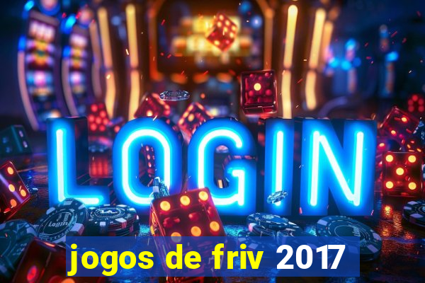 jogos de friv 2017