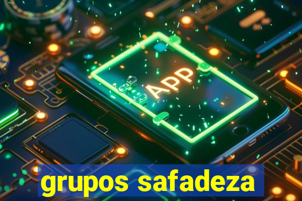 grupos safadeza