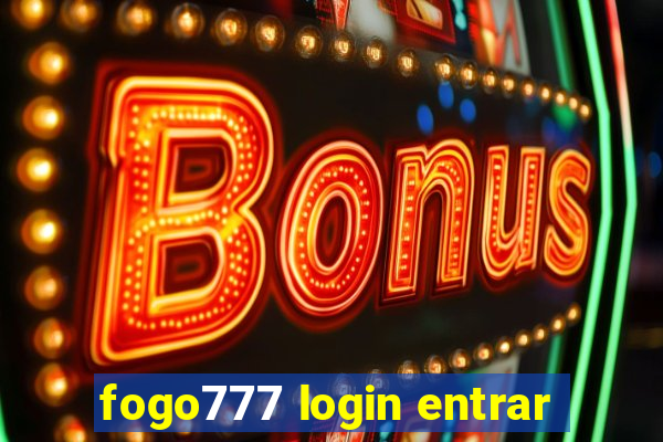 fogo777 login entrar