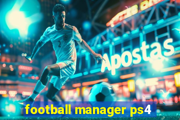 football manager ps4